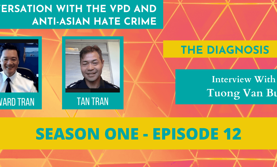 VPD & Anti-Asian Hate Crime in Vancouver | The Diagnosis